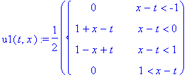 u1(t,x) := 1/2*PIECEWISE([0, x-t < -1],[1+x-t, x-t < 0],[1-x+t, x-t < 1],[0, 1 < x-t])