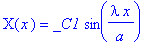 X(x) = _C1*sin(lambda/a*x)
