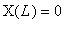 X(L) = 0
