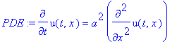 PDE := diff(u(t,x),t) = a^2*diff(u(t,x),`$`(x,2))