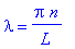 lambda = Pi*n/L
