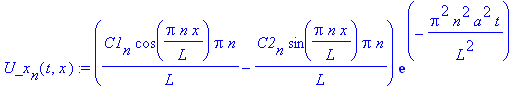 U_x[n](t,x) := (C1[n]*cos(Pi*n/L*x)*Pi*n/L-C2[n]*sin(Pi*n/L*x)*Pi*n/L)*exp(-Pi^2*n^2/L^2*a^2*t)