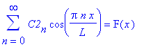 sum(C2[n]*cos(Pi*n/L*x),n = 0 .. infinity) = F(x)
