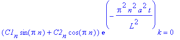 (C1[n]*sin(Pi*n)+C2[n]*cos(Pi*n))*exp(-Pi^2*n^2/L^2*a^2*t)*k = 0