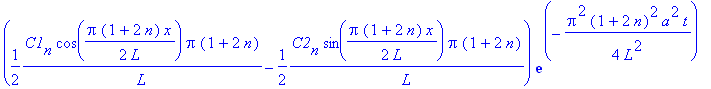 U_x[n](t,x) := (1/2*C1[n]*cos(1/2*Pi*(1+2*n)/L*x)*Pi*(1+2*n)/L-1/2*C2[n]*sin(1/2*Pi*(1+2*n)/L*x)*Pi*(1+2*n)/L)*exp(-1/4*Pi^2*(1+2*n)^2/L^2*a^2*t)