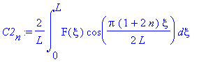 C2[n] := 2/L*int(F(xi)*cos(1/2*Pi*(1+2*n)/L*xi),xi = 0 .. L)